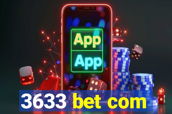 3633 bet com